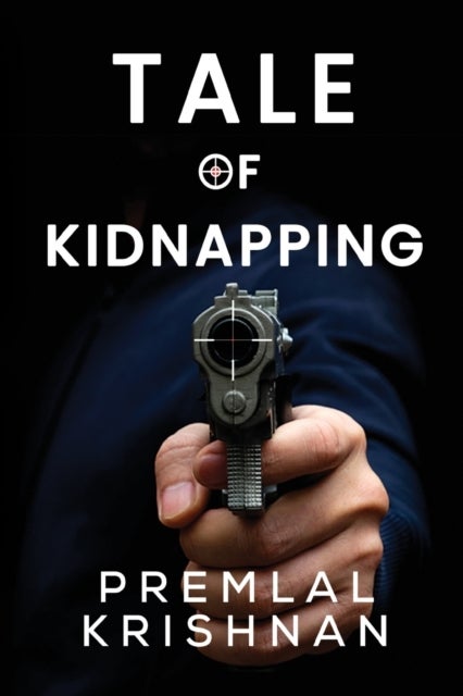 Bilde av Tale Of Kidnapping Av Premlal Krishnan