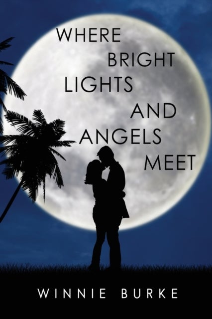 Bilde av Where Bright Lights And Angels Meet Av Winnie Burke