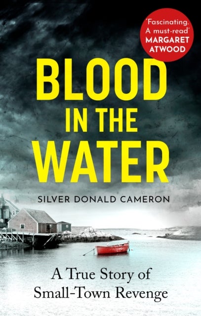 Blood in the Water - A true story of small-town revenge