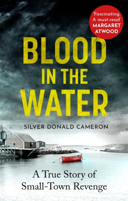 Blood in the Water - A true story of small-town revenge