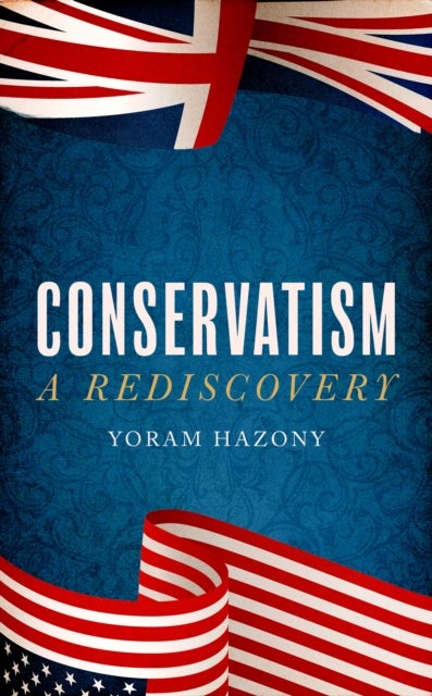 Conservatism - A Rediscovery