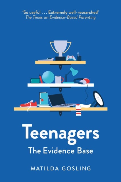 Teenagers - The Evidence Base