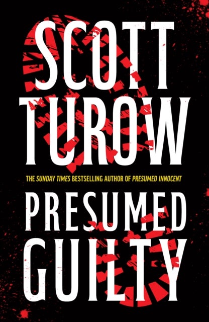 Presumed Guilty - The Sunday Times Bestselling Author (Presumed Innocent, 3)