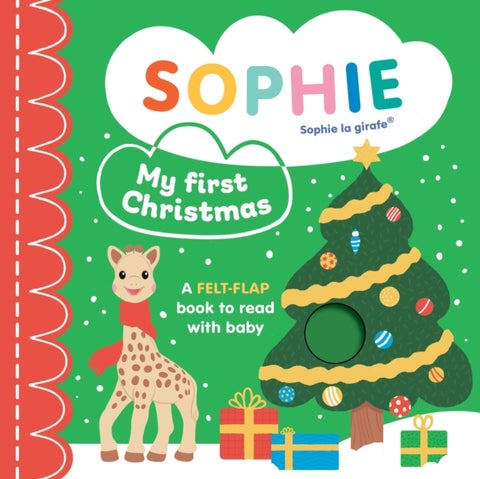 Sophie la girafe: My First Christmas - A felt-flap book to read with baby
