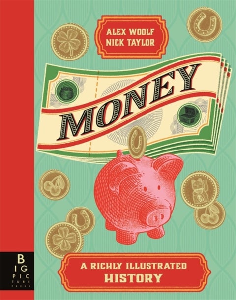 Money - A Richly Illustrated History