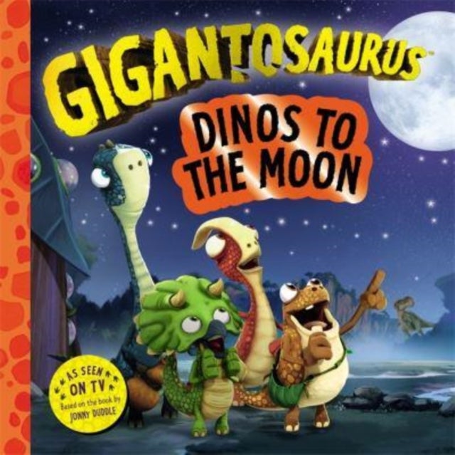 Gigantosaurus ¿ Dinos to the Moon