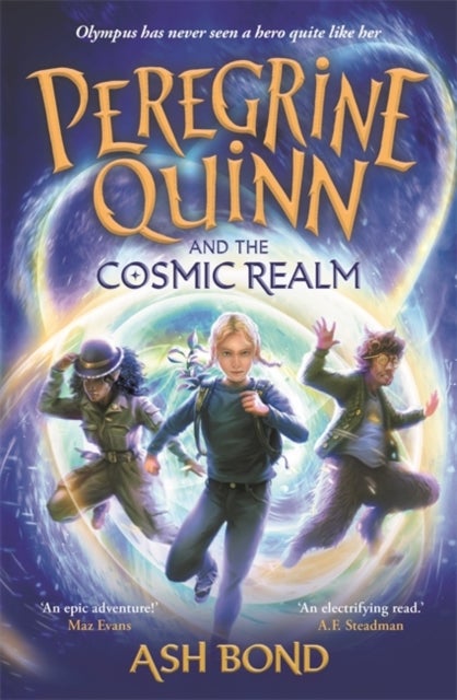 Peregrine Quinn and the Cosmic Realm - the first adventure in an electrifying new fantasy series!