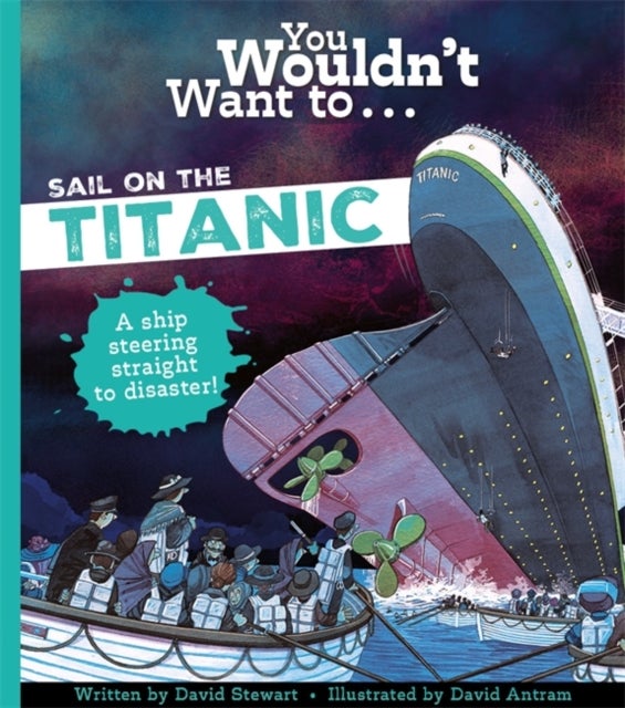 Bilde av You Wouldn&#039;t Want To Sail On The Titanic! Av David Stewart, Stewart David