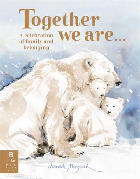 Together We Are... - A Celebration of Family and Belonging