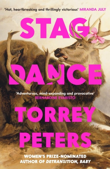 Stag Dance - From the bestselling author of Detransition, Baby