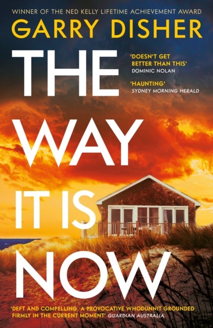 The Way It Is Now - a totally gripping and unputdownable Australian crime thriller