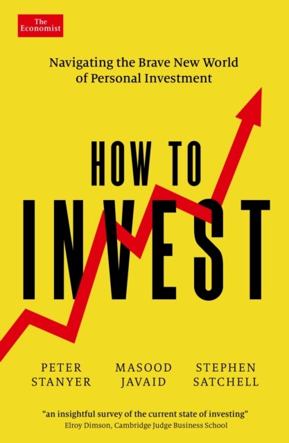 How to Invest - Navigating the brave new world of personal investment