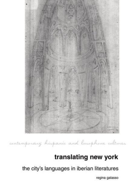 Translating New York - The City's Languages in Iberian Literatures