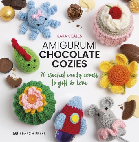 Amigurumi Chocolate Cozies - 20 Crochet Candy Covers to Gift & Love