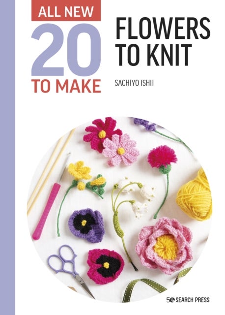Bilde av All-new Twenty To Make: Flowers To Knit Av Sachiyo Ishii