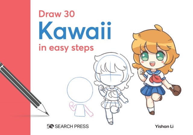 Draw 30: Kawaii - In Easy Steps