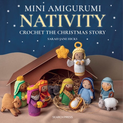 Mini Amigurumi Nativity - Crochet the Christmas Story