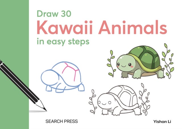 Draw 30: Kawaii Animals - In Easy Steps