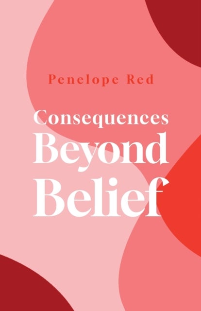 Bilde av Consequences Beyond Belief Av Penelope Red