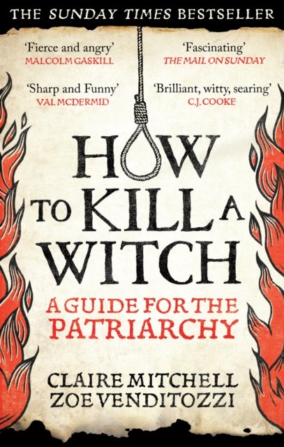 HOW TO KILL A WITCH - A Guide For The Patriarchy