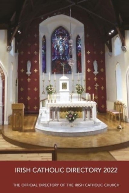 Irish Catholic Directory 2022 - The Offical Directory of the Irish Catholic Church