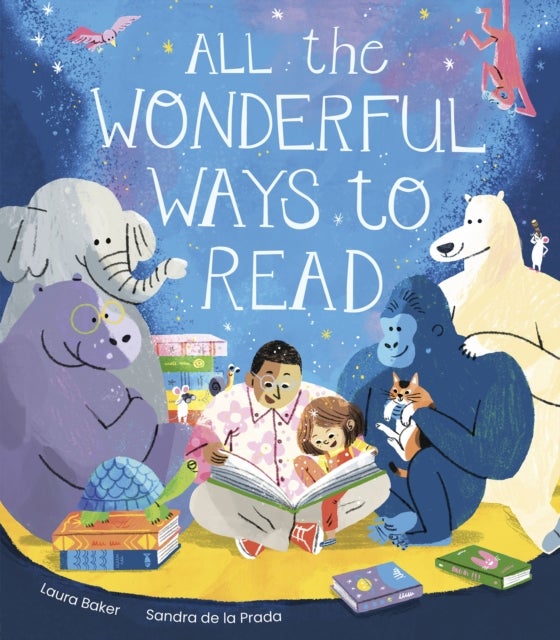 Bilde av All The Wonderful Ways To Read Av Laura Baker
