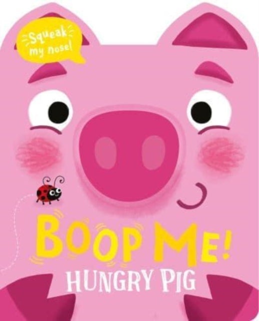 Bilde av Boop My Nose Hungry Pig Av Claire Baker