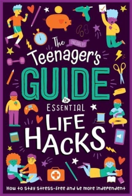 Bilde av The (nearly) Teenager&#039;s Guide To Essential Life Hacks Av Autumn Publishing