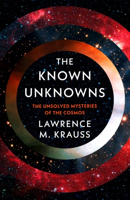 Bilde av The Known Unknowns Av Lawrence M. Krauss