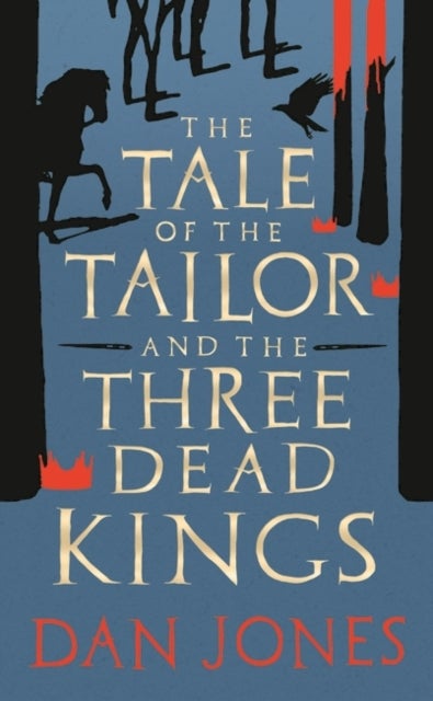 The Tale of the Tailor and the Three Dead Kings - A medieval ghost story