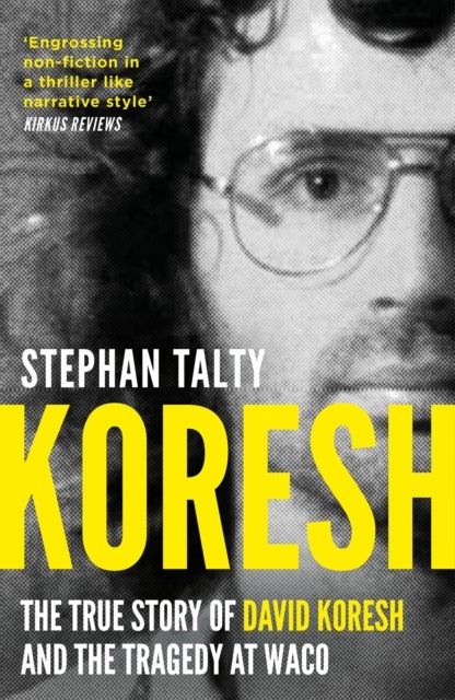 Koresh - The True Story of David Koresh and the Tragedy at Waco
