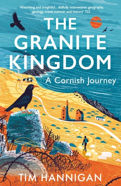 The Granite Kingdom - A Cornish Journey