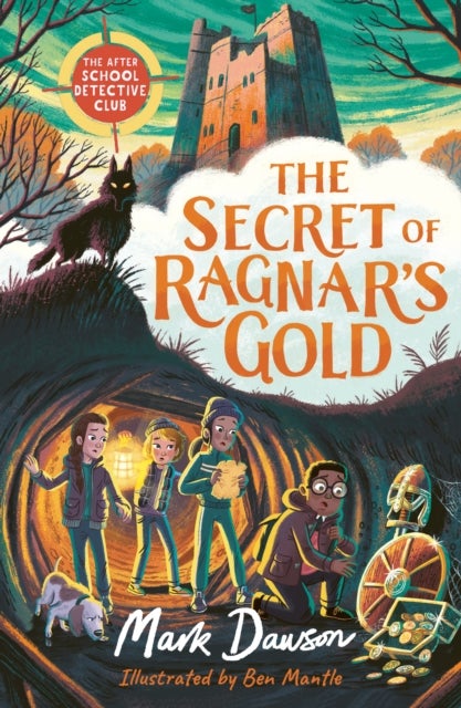 Bilde av The After School Detective Club: The Secret Of Ragnar&#039;s Gold Av Mark Dawson