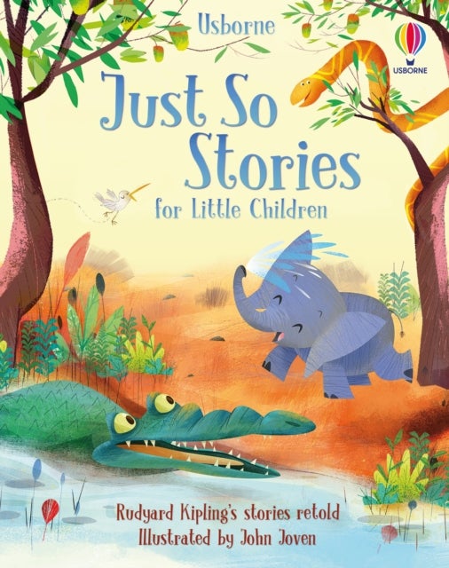 Bilde av Just So Stories For Little Children Av Anna Milbourne, Rob Lloyd Jones, Rosie Dickins