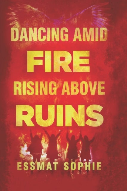 Bilde av Dancing Amid Fire, Rising Above Ruins Av Essmat Sophie