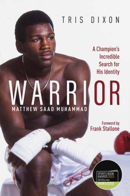 Warrior - A Champion's Incredible Search for His Identity