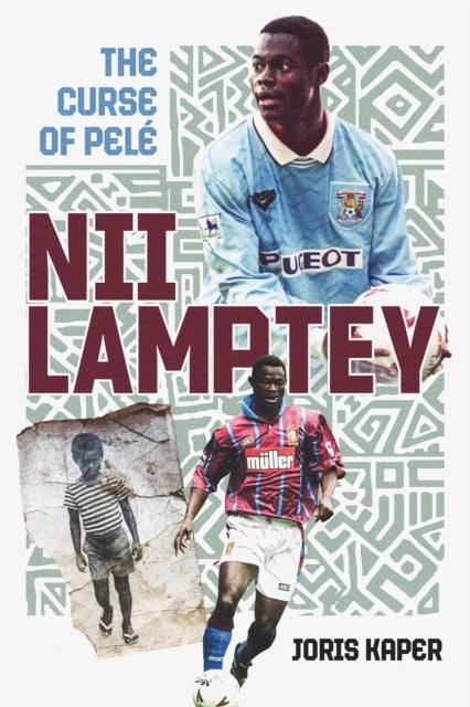 Nii Lamptey - The Curse of Pele
