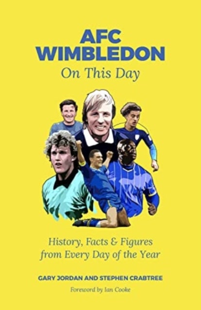 AFC Wimbledon On This Day - History, Facts & Figures from Every Day of the Year