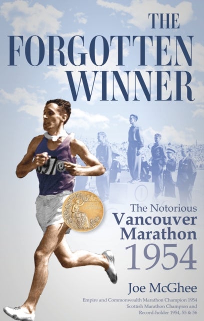 The Forgotten Winner - The Notorious Vancouver Marathon 1954