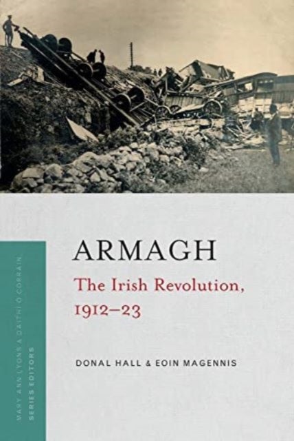 Armagh - The Irish Revolution 1912-23