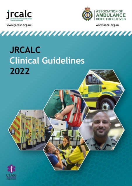 Bilde av Jrcalc Clinical Guidelines 2022 Av Joint Royal Colleges Ambulance Liaison Committee (joint Royal Colleges Ambulance Liaison Committee), Association Of