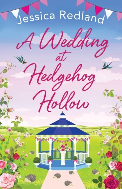 A Wedding at Hedgehog Hollow - A wonderful instalment in the Hedgehog Hollow series from Jessica Redland
