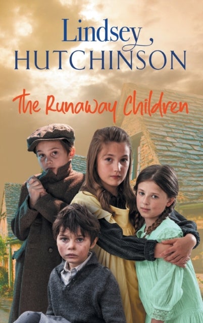 The Runaway Children - The heartbreaking, page-turning new historical novel from Lindsey Hutchinson