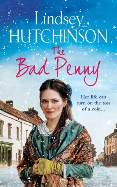 The Bad Penny - A gritty, heart-wrenching historical saga from Lindsey Hutchinson
