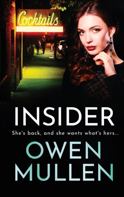 Insider - A page-turning, gritty gangland thriller from Owen Mullen