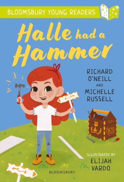 Bilde av Halle Had A Hammer: A Bloomsbury Young Reader Av Richard O&#039;neill, Michelle Russell