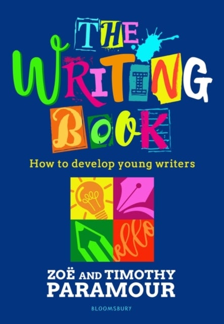 The Writing Book - How to develop young writers