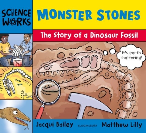 Monster Stones - The Story of a Dinosaur Fossil