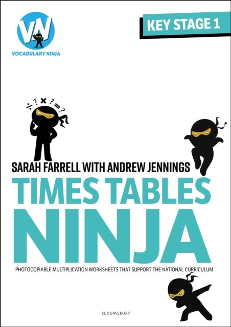 Times Tables Ninja for KS1 - Photocopiable multiplication worksheets that support the National Curriculum
