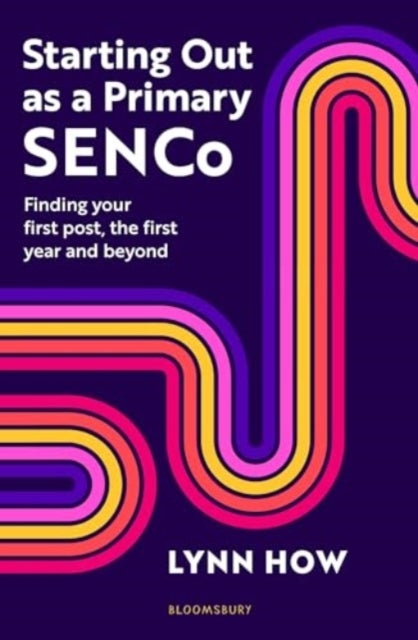 Starting Out as a Primary SENCo - Finding your first post, the first year and beyond